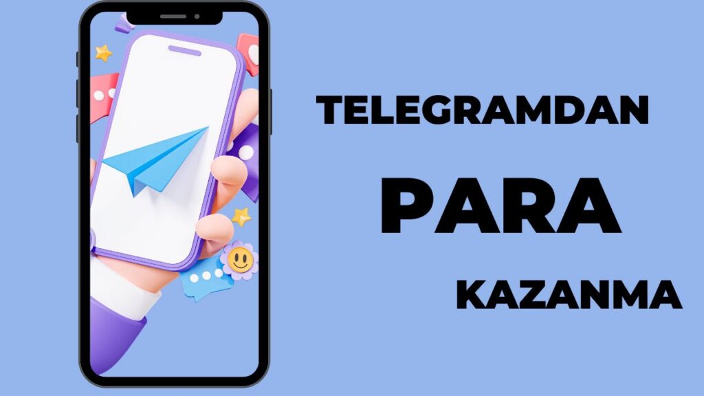 Para Kazandıran Uygulamalar - Telegramdan para kazandıran uygulama